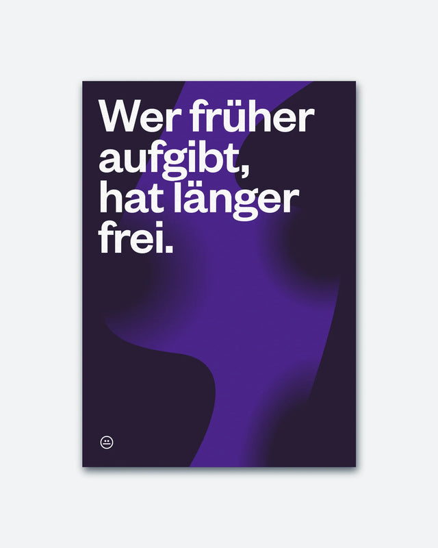 Postkarte "Wer früher aufgibt..." | Schlechte Karten