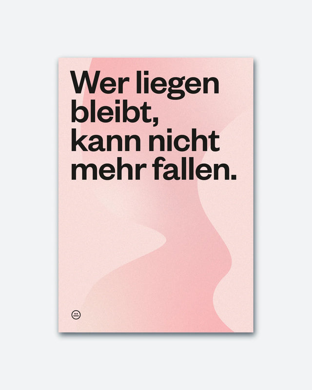 Postkarte "Wer liegen bleibt" | Schlechte Karten