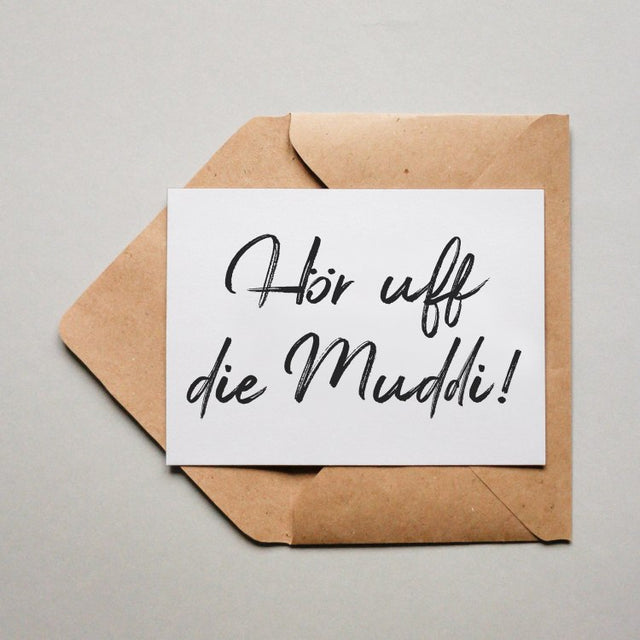 Postkarte "Hör uff die Muddi!"