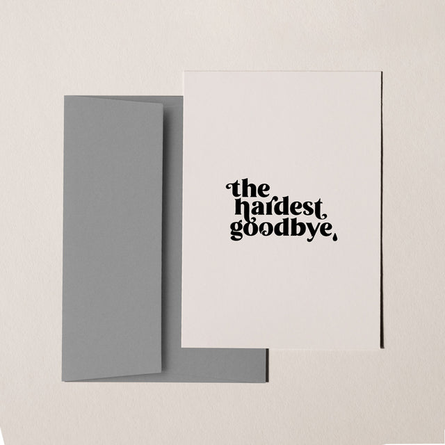 The hardest goodbye | Trauerkarte