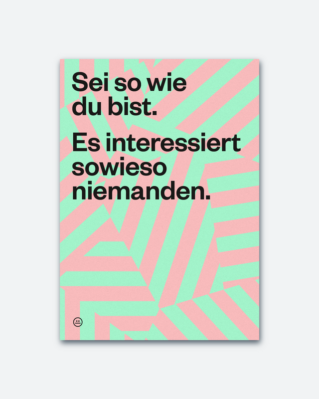 Postkarte "Sei so wie du bist..." | Schlechte Karten