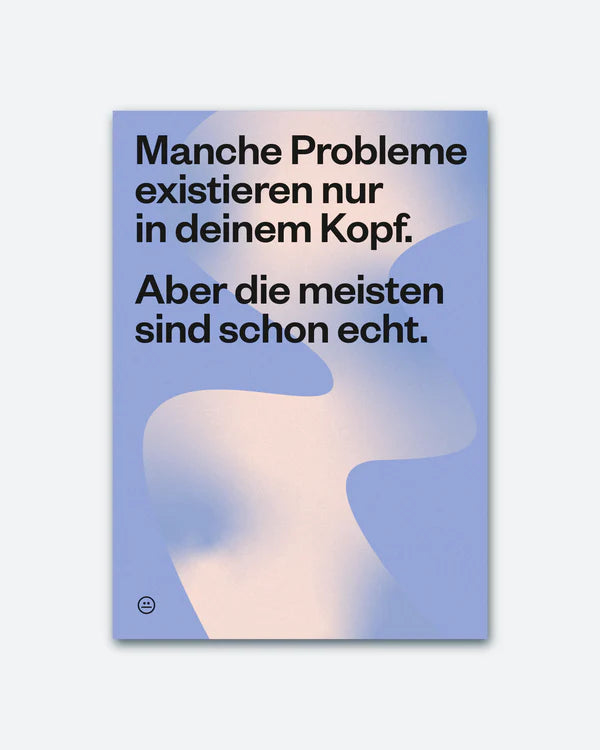 Postkarte "Manche Probleme existieren nur in deinem Kopf..."  | Schlechte Karten